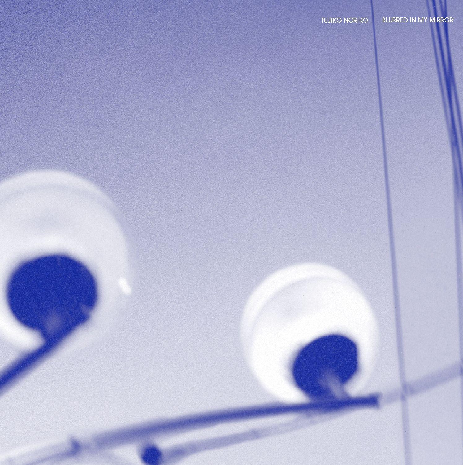 Capa do Álbum "Blurred In My Mirror", de Tujiko Noriko