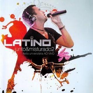 Capa do Álbum "Junto & Misturado 2", de Latino