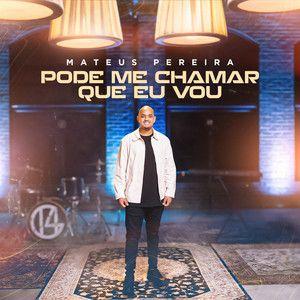 Portada de Sencillo/EP "Pode Me Chamar Que Eu Vou", de Mateus Pereira