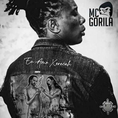 Portada de Sencillo/EP "Eu Amo Xereca", de MC Gorila