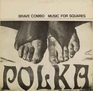Portada de Álbum "Music For Squares", de Brave Combo
