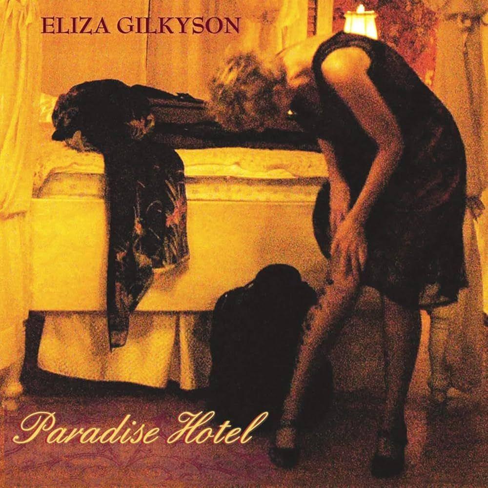 Album cover of "Paradise Hotel" by Eliza Gilkyson