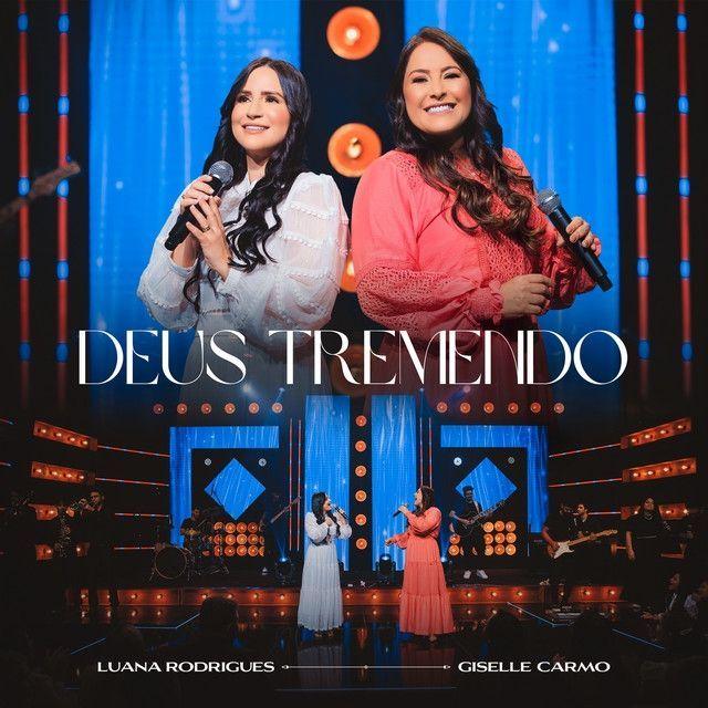 Portada de Sencillo/EP "Deus Tremendo (part. Giselli Carmo", de Luana Rodrigues