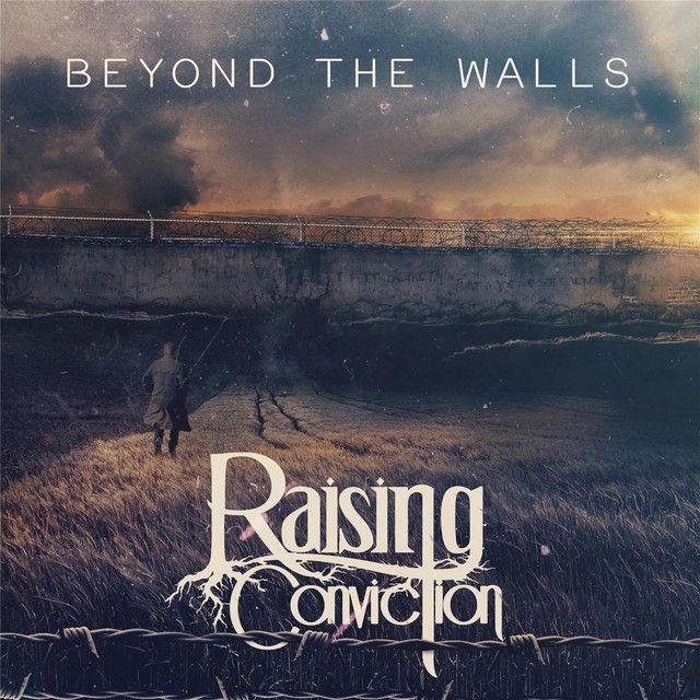 Portada de Sencillo/EP "Beyond The Walls", de Raising Conviction