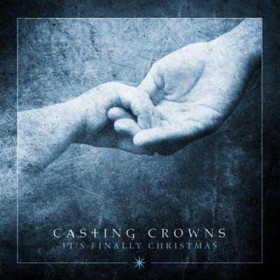 Portada de Álbum "It's Finally Christmas", de Casting Crowns