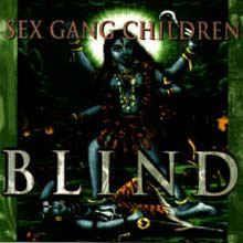 Album cover of "Blind" by Sex Gang Children