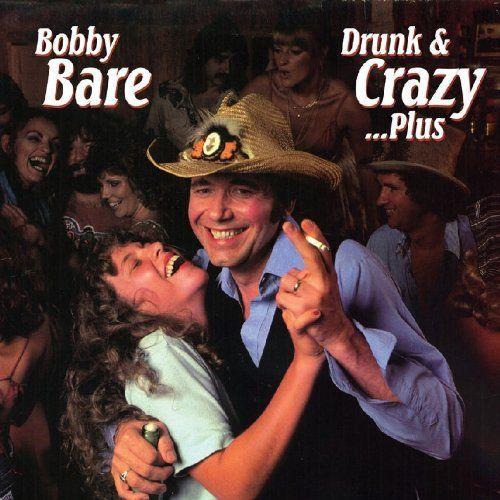 Portada del álbum "Drunk And Crazy", de Bobby Bare