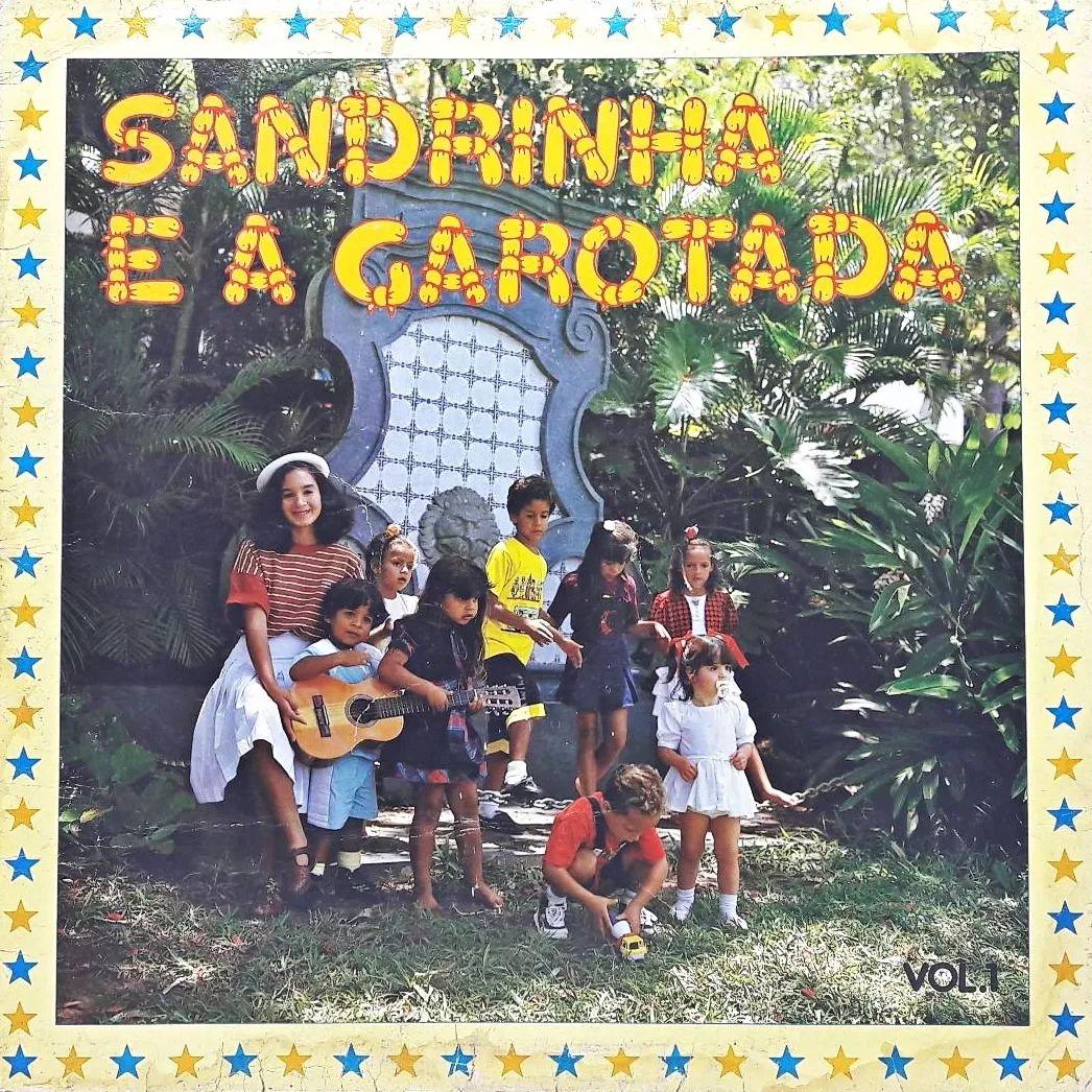 Capa do álbum "Sandrinha e a Garotada (Vol. 1)", de Sandrinha