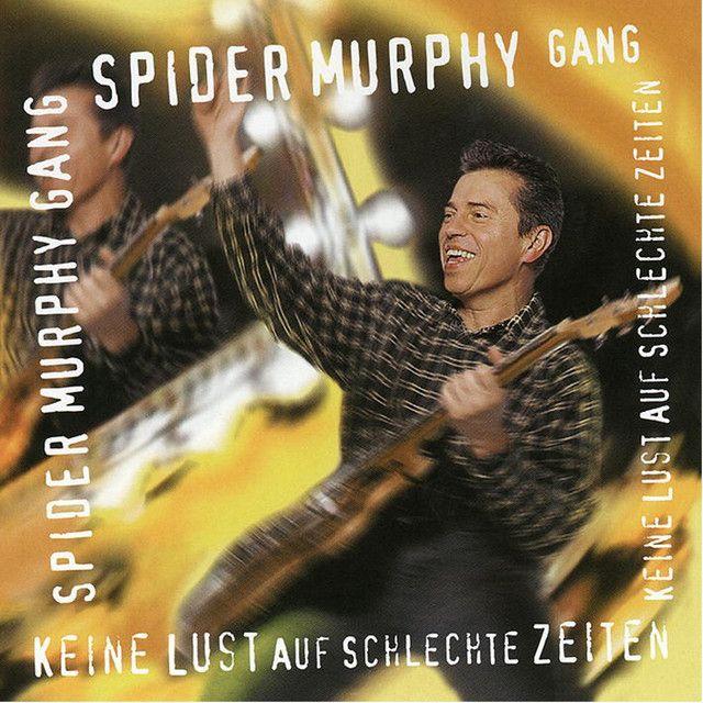 Portada de Álbum "Keine Lust Auf Schlechte Zeiten", de Spider Murphy Gang