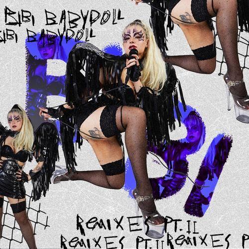 Portada de Álbum "Remixes, Pt. II", de Bibi Babydoll