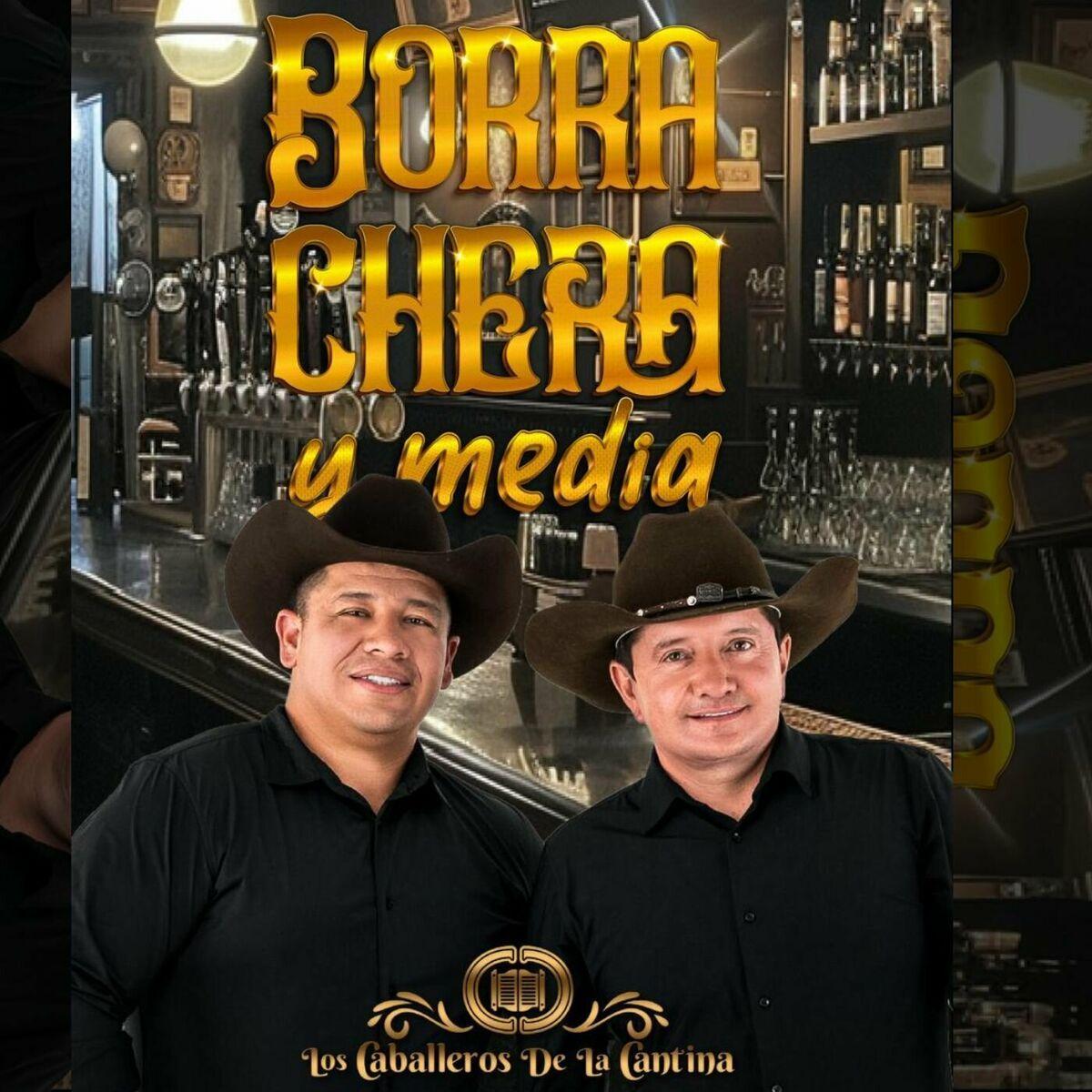 Portada de Sencillo/EP "Borrachera y Media", de Los Caballeros de La Cantina