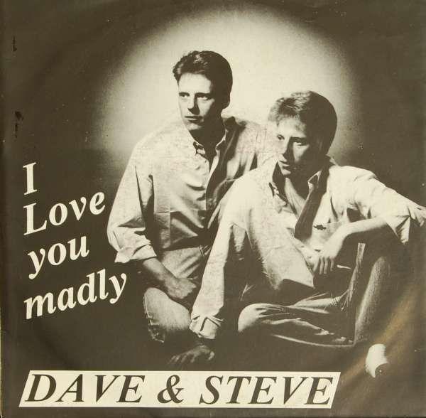 Portada de Sencillo/EP "I Love You Madly", de Dave & Steve