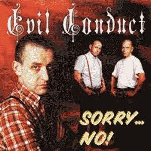 Capa do Álbum "Sorry... No! ", de Evil Conduct