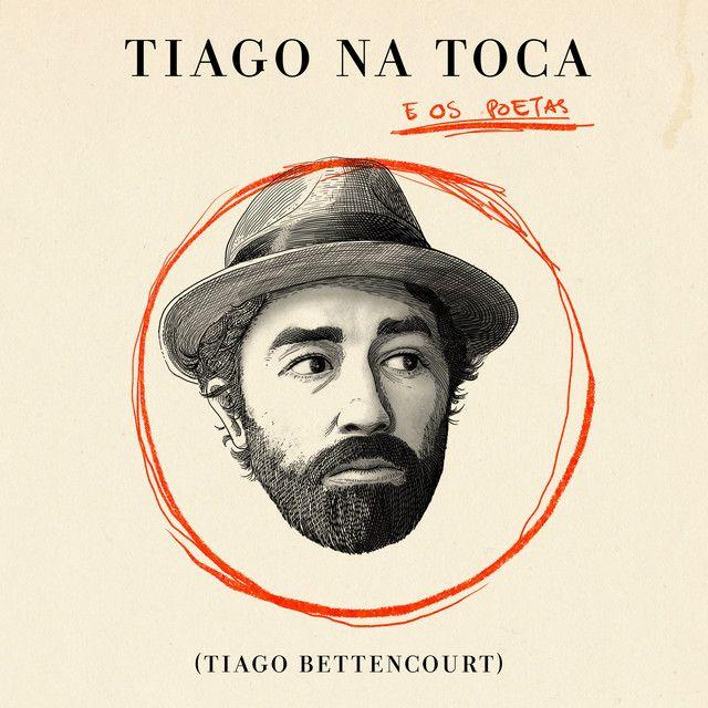 Portada de Álbum "Tiago Na Toca - E Os Poetas", de Tiago Bettencourt