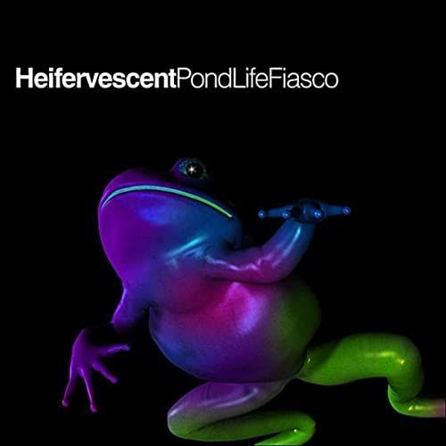 Portada de Álbum "Pondlife Fiasco", de Heifervescent