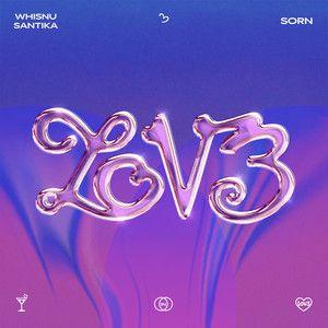 Portada de Sencillo/EP "LOV3 (feat. Whisnu Santika)", de Sorn