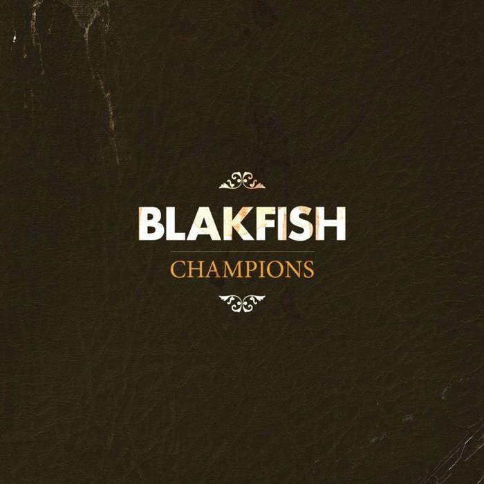 Portada de Álbum "Champions", de Blakfish