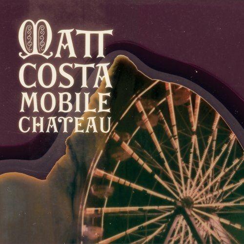 Portada de Álbum "Mobile Chateau", de Matt Costa