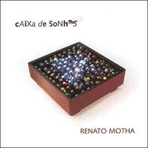 Portada de Álbum "Caixa De Sonhos", de Renato Motha