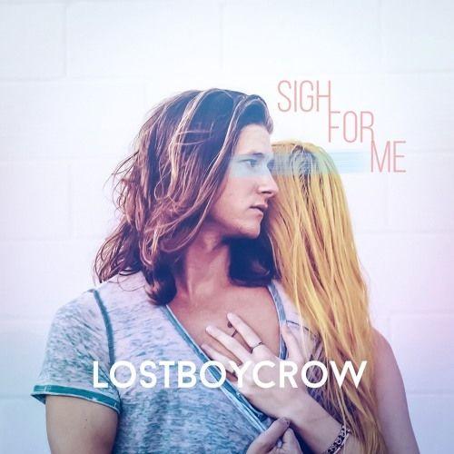 Capa do Álbum "Sigh For Me", de Lostboycrow