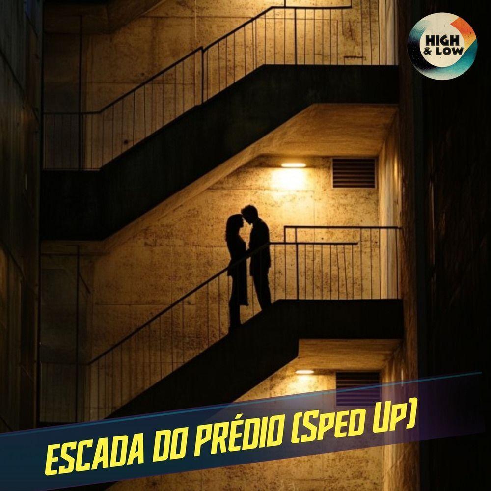 Portada de Sencillo/EP "ESCADA DO PRÉDIO (Sped Up) (part. Marina Sena e High and Low HITS)", de PEDRO SAMPAIO