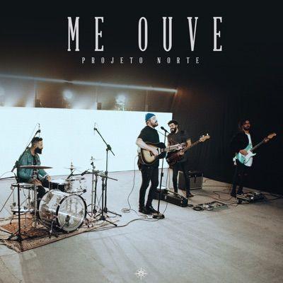Portada de Sencillo/EP "Me Ouve", de Projeto Norte