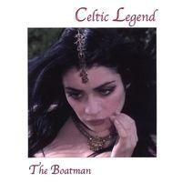 Album cover of "The Boatman" by Celtic Legend