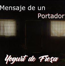 Single/EP cover of "Mensaje de Un Portador" by Yogurt de Fresa