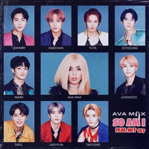 Album cover of "So Am I (feat. NCT 127)" by Ava Max
