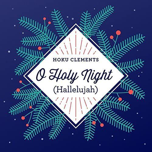 Portada de Sencillo/EP "O Holy Night (Hallelujah)", de Hoku