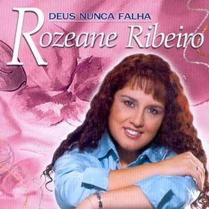 Portada de Álbum "Deus Nunca Falha", de Rozeane Ribeiro