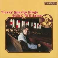 Portada de Álbum "Larry Sparks Sings Hank Williams", de Larry Sparks