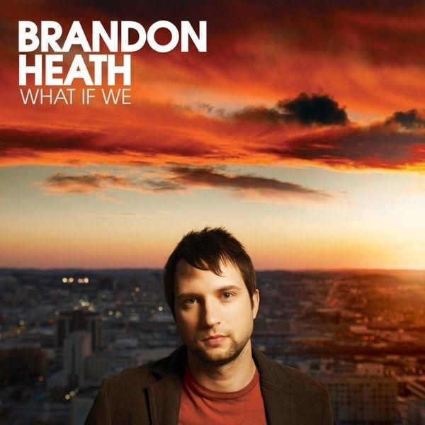 Portada de Álbum "What If We", de Brandon Heath