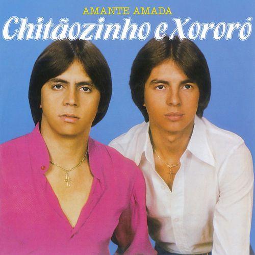 Album cover of "Amante Amada" by Chitãozinho & Xororó