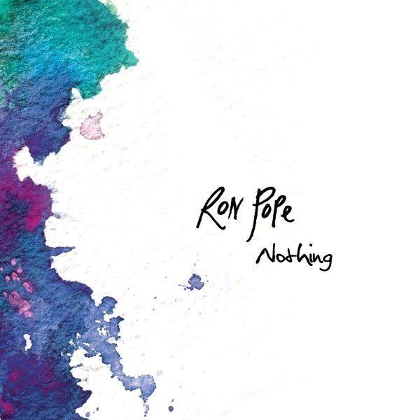Capa do Single/EP "Nothing", de Ron Pope