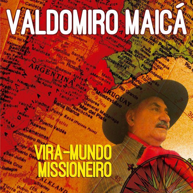 Portada de Álbum "Vira-Mundo Missioneiro", de Valdomiro Maicá