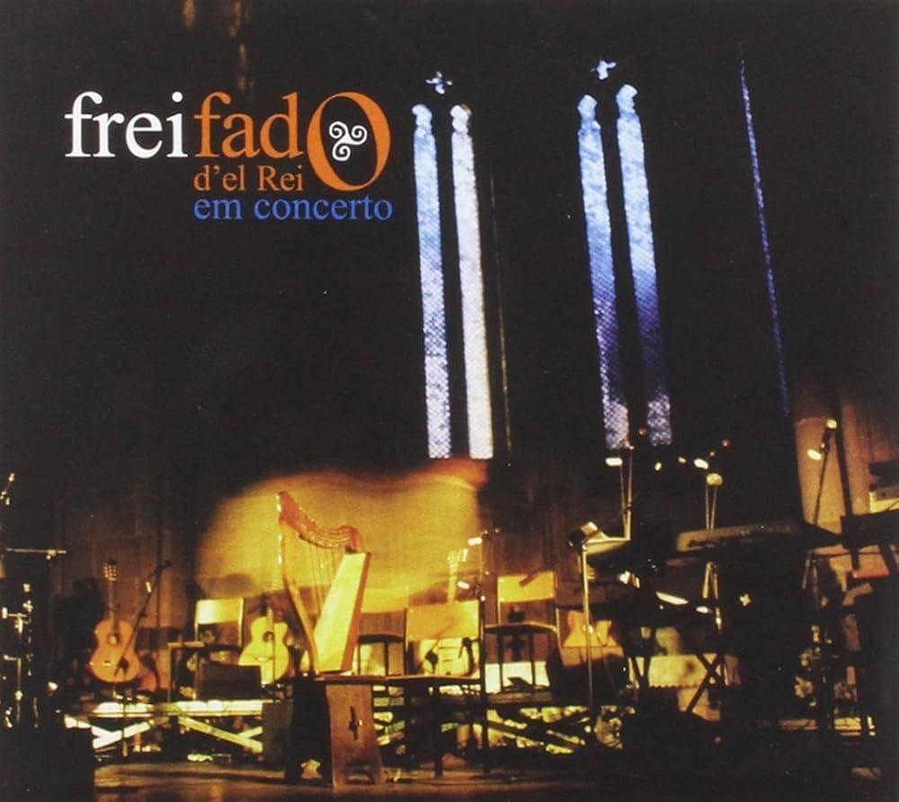 Portada de Álbum "Em Concerto", de Frei Fado D'el Rei