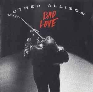 Portada de Álbum "Bad Love", de Luther Allison