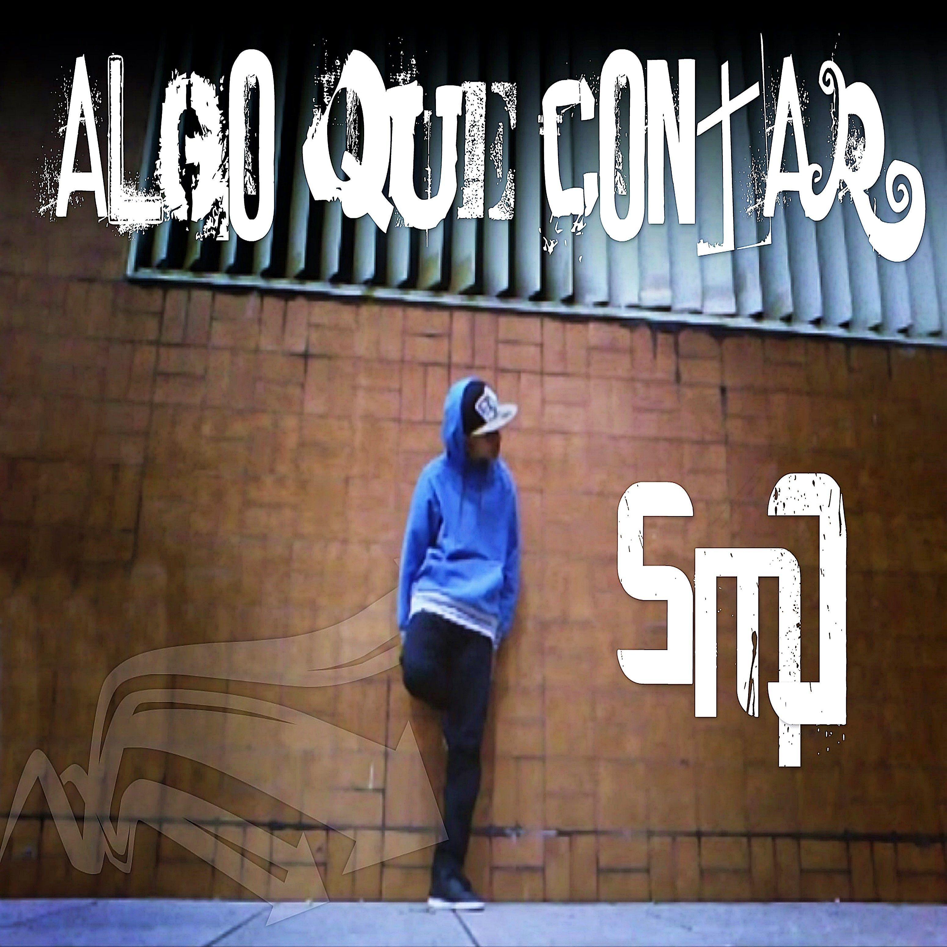 Portada de Sencillo/EP "Algo Que Contar", de Sinchi MC