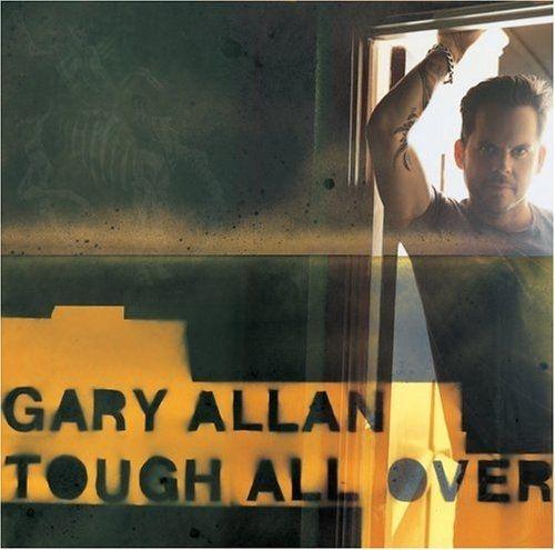 Portada de Álbum "Tough All Over", de Gary Allan