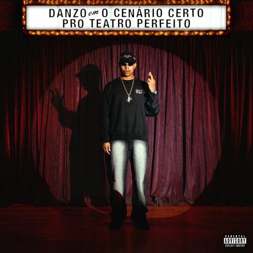Capa do Álbum "O Cenário Certo pro Teatro Perfeito", de Danzo
