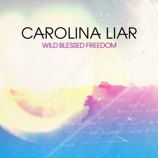 Portada de Álbum "Wild Blessed Freedom", de Carolina Liar