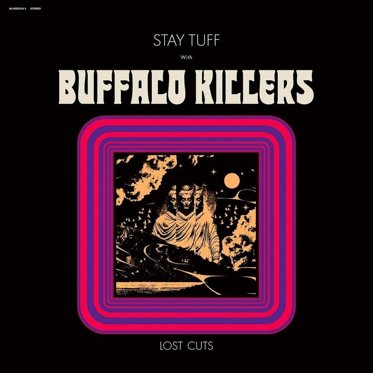 Capa do Álbum "Stay Tuff With Buffalo Killers (Lost Cuts)", de Buffalo Killers