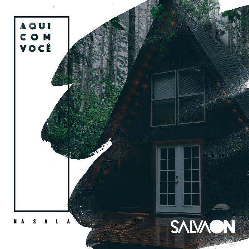 Capa do Álbum "Aqui com você / Na Sala", de Salvaon
