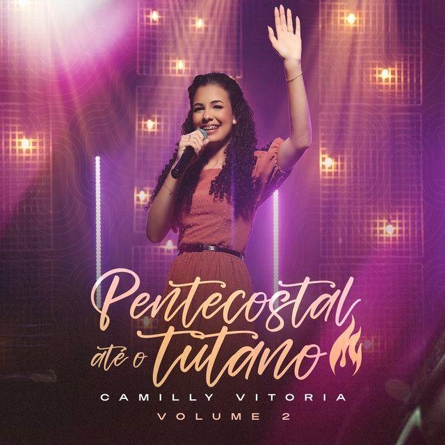 Capa do Single/EP "Pentecostal Até o Tutano, Vol. 2", de Camilly Vitória