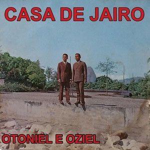 Portada de Álbum "Casa de Jairo", de Otoniel e Oziel