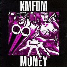 Capa do Álbum "Money", de Kmfdm