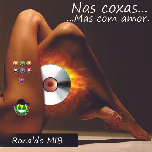 Portada de Álbum "Nas Coxas Mas Com Amor", de Ronaldo Mib
