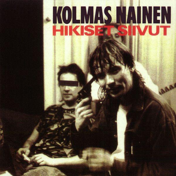Portada de Álbum "Hikiset Siivut", de Kolmas Nainen