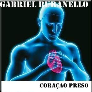 Album cover of "Coração Preso " by Gabriel Buranello